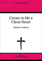 Create in Me a Clean Heart SATB choral sheet music cover